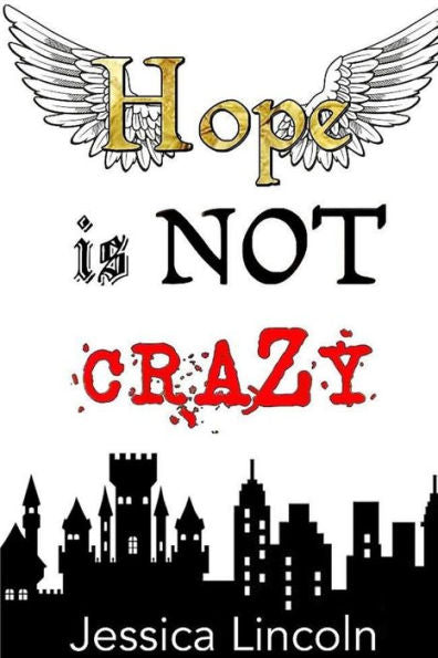 Hope Is Not Crazy