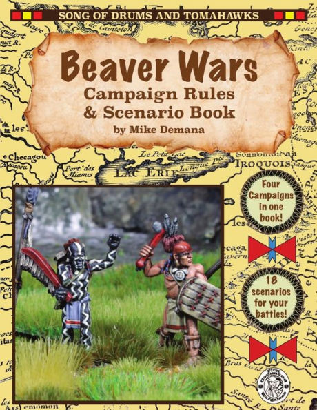 Beaver Wars Campaign Rules & Scenario Book