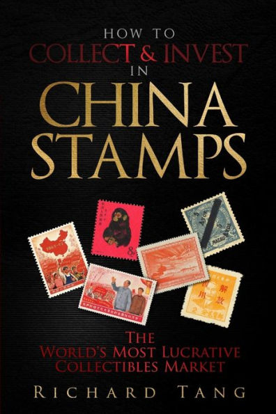 How To Collect & Invest In China Stamps