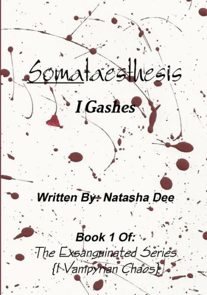 Somataesthesis I Gashes