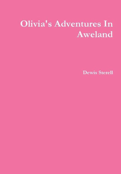 Olivia's Adventures In Aweland