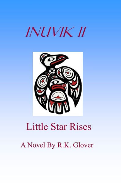 Inuvik Ii, Little Star Rises