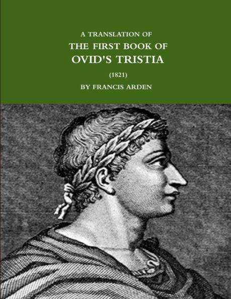 A Translation Of The First Book Of Ovid's Tristia (1821)