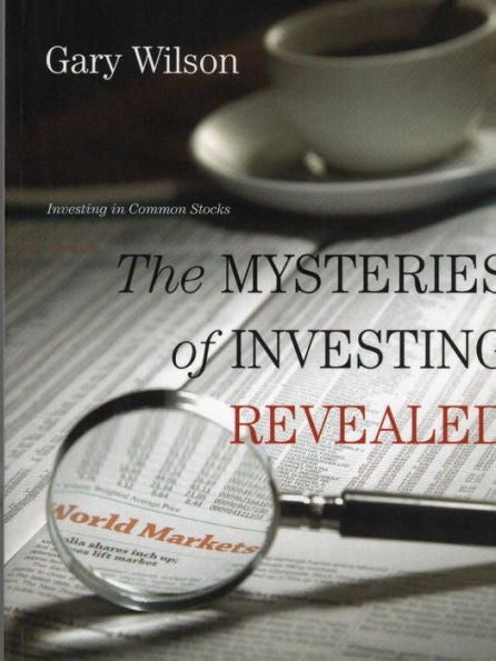 The Mysteries Of Investing Revealed