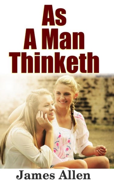 As A Man Thinketh