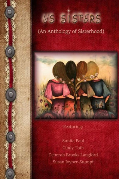 Us Sisters (An Anthology Of Sisterhood)