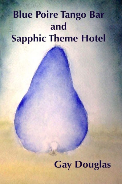 Blue Poire Tango Bar And Sapphic Theme Hotel