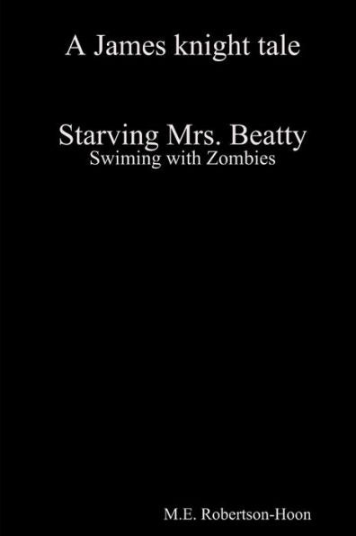 Starving Mrs. Beatty: Swiming With Zombies
