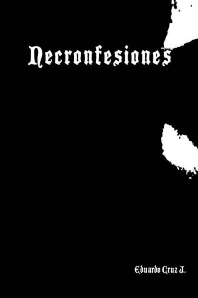 Necronfesiones (Spanish Edition)