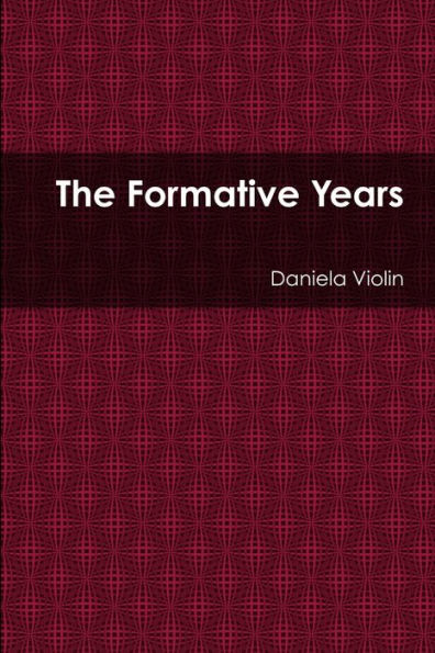 The Formative Years