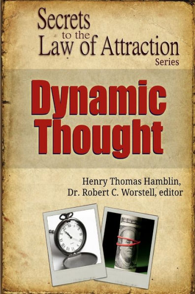 Dynamic Thought - Secrets To The Law Of Attraction