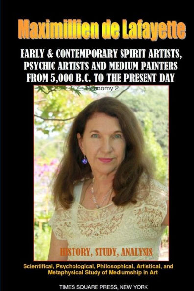Early & Contemporary Spirit Artists, Psychic Artists And Medium Painters From 5000 Bc To The Present Day.Economy2