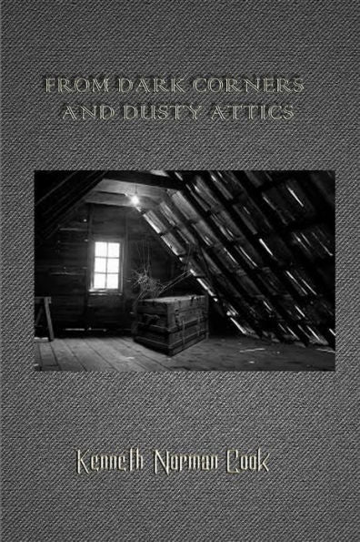 From Dark Corners And Dusty Attics