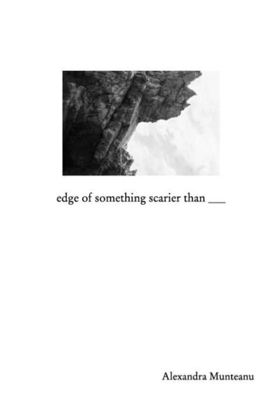 Edge Of Something Scarier Than