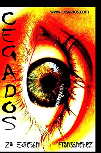 Cegados (Spanish Edition)