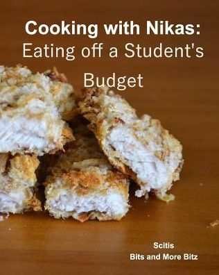 Cooking With Nikas: Eating Off A Student's Budget