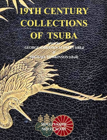 19Th Century Collections Of Tsuba: George Ashdown Audsley (1884) & Michael Tomkinson (1898)