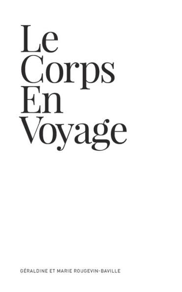 Le Corps En Voyage (French Edition)