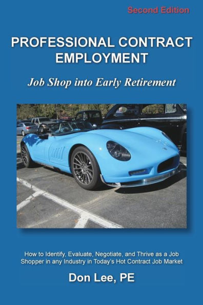 Professional Contract Employment: Job Shop Into Early Retirement