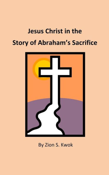 Jesus Christ In The Story Of Abraham's Sacrifice