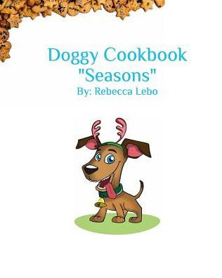 Doggy Cookbook: Seasons