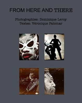 From Here And There: These Are Images Of Bodies And Rituals.