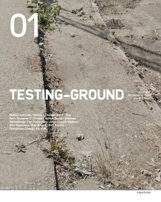 Testing-Ground 01: Journal Of Landscapes, Cities And Territories