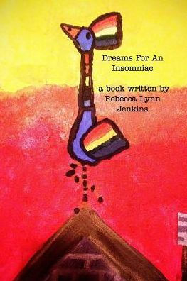 Dreams For An Insomniac: Hope For Humanity, Hope For The Hopeless