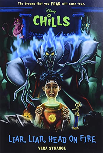 Liar, Liar, Head On Fire (Disney Chills: Book Five) (Disney Chills, 5)