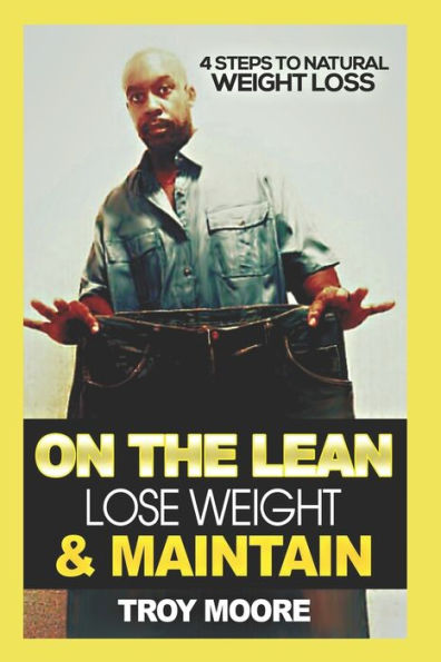 On The Lean: Lose Weight & Maintain