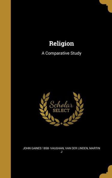 Religion: A Comparative Study