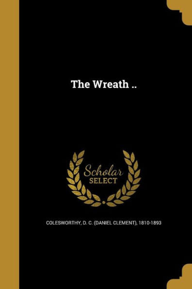 The Wreath ..