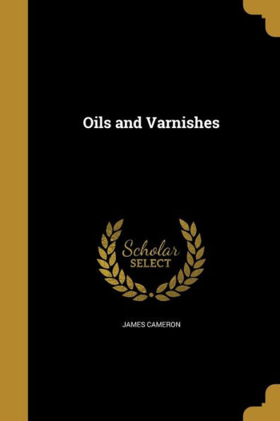 Oils And Varnishes