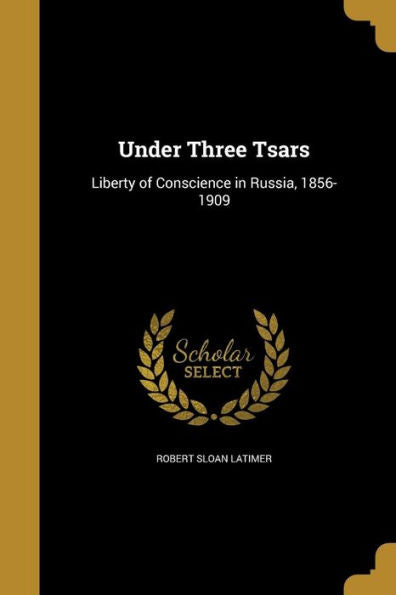 Under Three Tsars