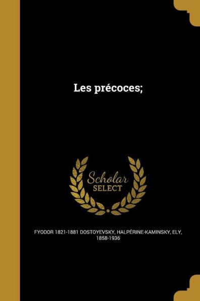 Les Précoces; (French Edition)