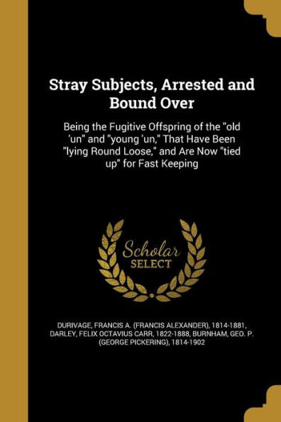 Stray Subjects, Arrested And Bound Over