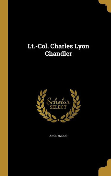 Lt.-Col. Charles Lyon Chandler
