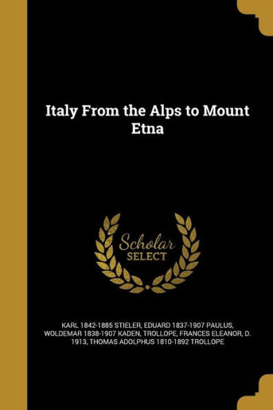 Italy From The Alps To Mount Etna