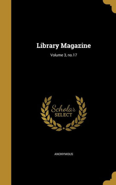 Library Magazine; Volume 3, No.17