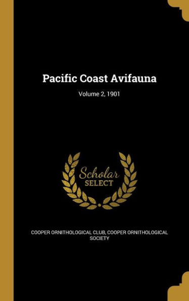 Pacific Coast Avifauna; Volume 2, 1901