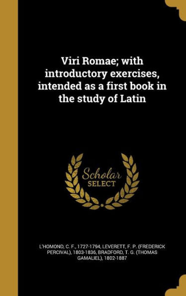 Viri Romae; With Introductory Exercises, Intended As A First Book In The Study Of Latin (Latin Edition)
