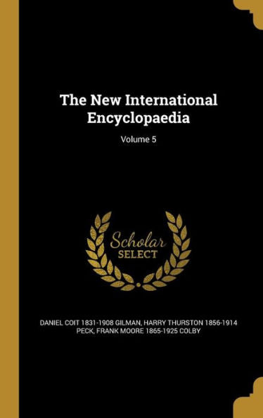 The New International Encyclopaedia; Volume 5