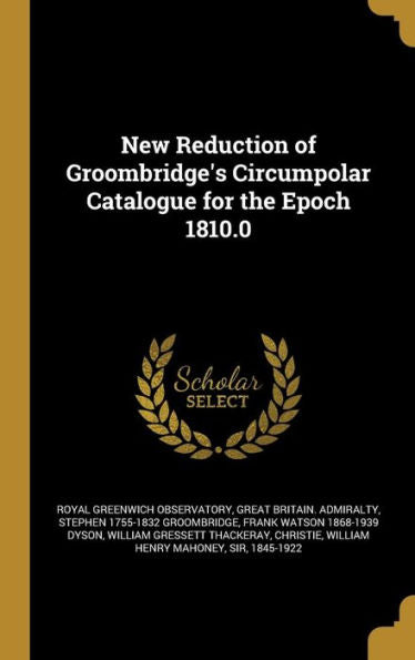 New Reduction Of Groombridge'S Circumpolar Catalogue For The Epoch 1810.0