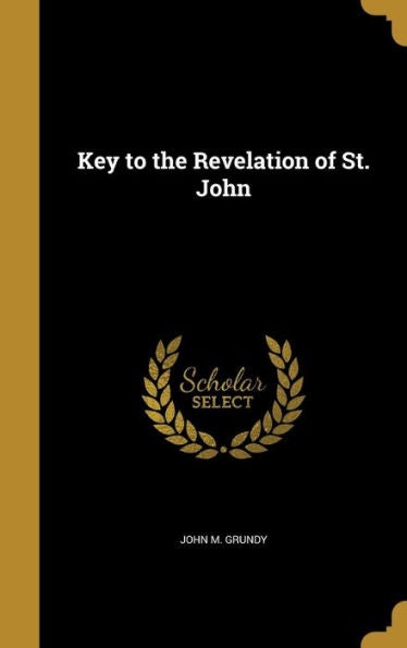 Key To The Revelation Of St. John