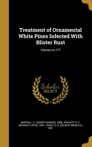 Treatment Of Ornamental White Pines Infected With Blister Rust; Volume No.177