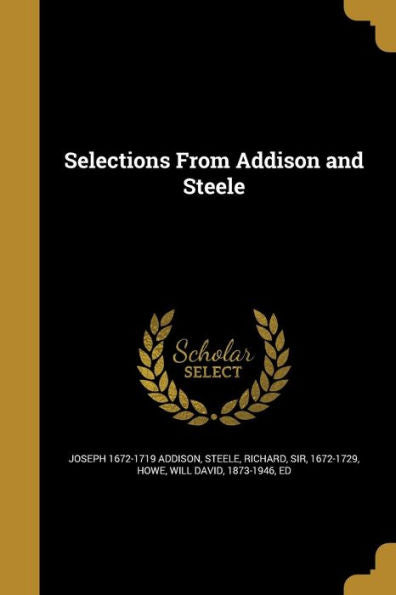 Selections From Addison And Steele