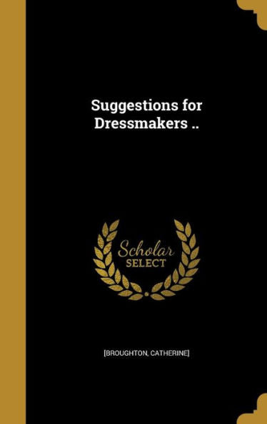 Suggestions For Dressmakers ..