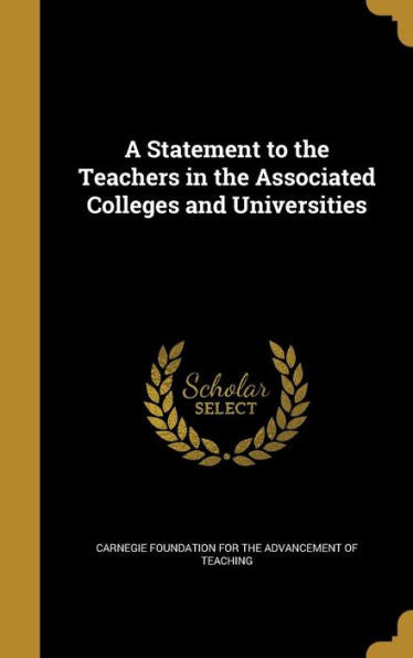 A Statement To The Teachers In The Associated Colleges And Universities