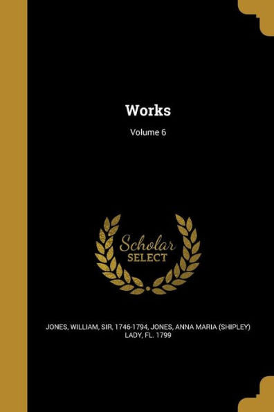 Works; Volume 6