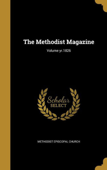 The Methodist Magazine; Volume Yr.1826